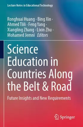 Huang / Xin / Tlili |  Science Education in Countries Along the Belt & Road | Buch |  Sack Fachmedien