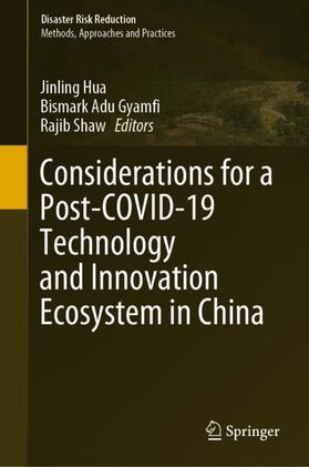 Hua / Shaw / Adu Gyamfi |  Considerations for a Post-COVID-19 Technology and Innovation Ecosystem in China | Buch |  Sack Fachmedien