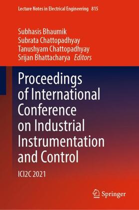 Bhaumik / Bhattacharya / Chattopadhyay |  Proceedings of International Conference on Industrial Instrumentation and Control | Buch |  Sack Fachmedien