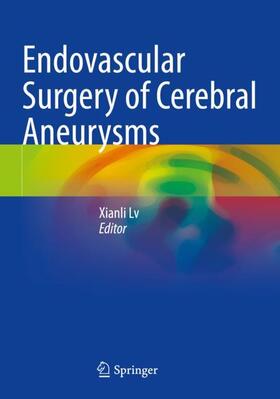 Lv |  Endovascular Surgery of Cerebral Aneurysms | Buch |  Sack Fachmedien