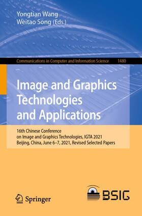 Song / Wang |  Image and Graphics Technologies and Applications | Buch |  Sack Fachmedien