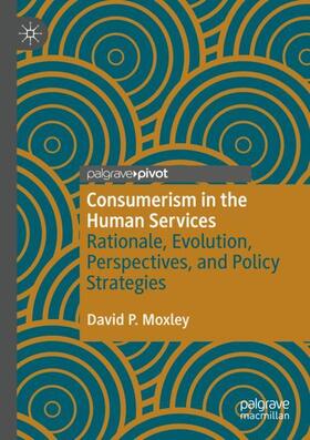 Moxley |  Consumerism in the Human Services | Buch |  Sack Fachmedien