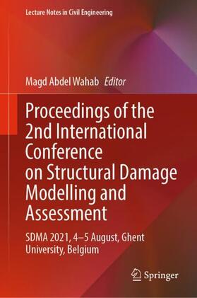 Abdel Wahab |  Proceedings of the 2nd International Conference on Structural Damage Modelling and Assessment | Buch |  Sack Fachmedien