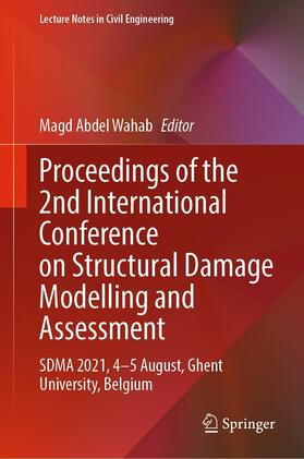 Abdel Wahab |  Proceedings of the 2nd International Conference on Structural Damage Modelling and Assessment | eBook | Sack Fachmedien
