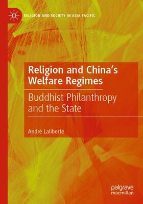 Laliberté |  Religion and China's Welfare Regimes | Buch |  Sack Fachmedien
