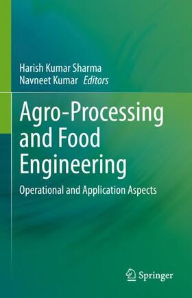 Kumar / Sharma |  Agro-Processing and Food Engineering | Buch |  Sack Fachmedien