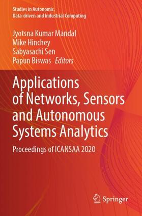 Mandal / Biswas / Hinchey |  Applications of Networks, Sensors and Autonomous Systems Analytics | Buch |  Sack Fachmedien