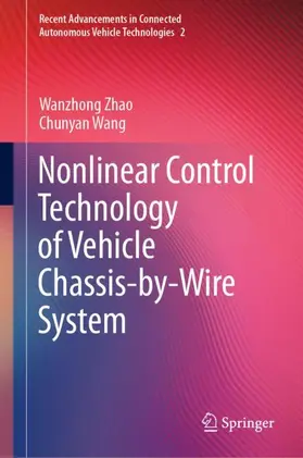 Wang / Zhao |  Nonlinear Control Technology of Vehicle Chassis-by-Wire System | Buch |  Sack Fachmedien