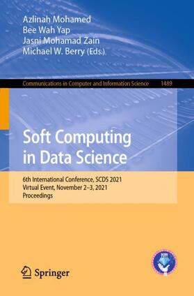 Mohamed / Berry / Yap |  Soft Computing in Data Science | Buch |  Sack Fachmedien