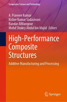 Praveen Kumar / Abdul bin Majid / Sadasivuni |  High-Performance Composite Structures | Buch |  Sack Fachmedien