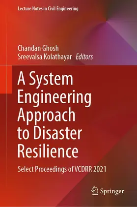 Ghosh / Kolathayar |  A System Engineering Approach to Disaster Resilience | eBook | Sack Fachmedien