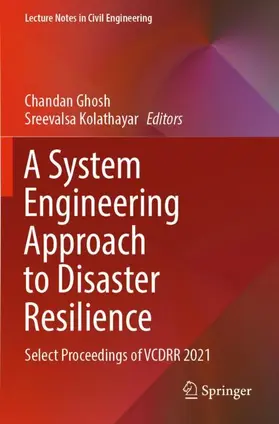 Kolathayar / Ghosh |  A System Engineering Approach to Disaster Resilience | Buch |  Sack Fachmedien