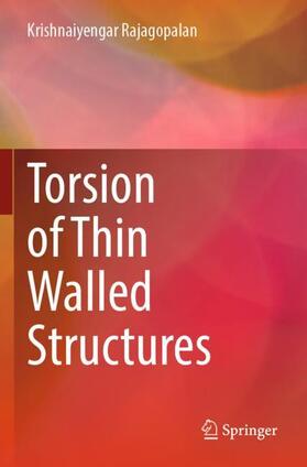 Rajagopalan |  Torsion of Thin Walled Structures | Buch |  Sack Fachmedien