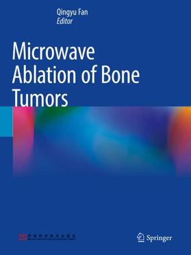 Fan |  Microwave Ablation of Bone Tumors | Buch |  Sack Fachmedien