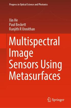 He / Unnithan / Beckett |  Multispectral Image Sensors Using Metasurfaces | Buch |  Sack Fachmedien