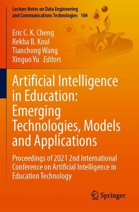 Cheng / Yu / Koul |  Artificial Intelligence in Education: Emerging Technologies, Models and Applications | Buch |  Sack Fachmedien