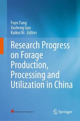 Yang / Ni / Guo |  Research Progress on Forage Production, Processing and Utilization in China | Buch |  Sack Fachmedien