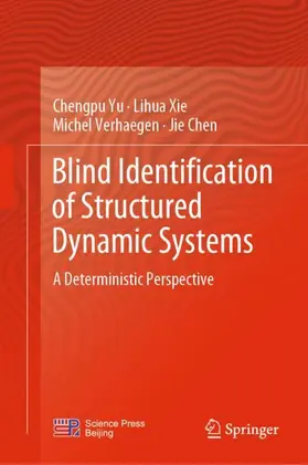 Yu / Chen / Xie |  Blind Identification of Structured Dynamic Systems | Buch |  Sack Fachmedien