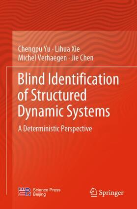 Yu / Chen / Xie |  Blind Identification of Structured Dynamic Systems | Buch |  Sack Fachmedien