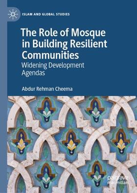 Cheema |  The Role of Mosque in Building Resilient Communities | Buch |  Sack Fachmedien