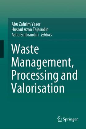 Yaser / Embrandiri / Tajarudin | Waste Management, Processing and Valorisation | Buch | 978-981-16-7652-9 | sack.de