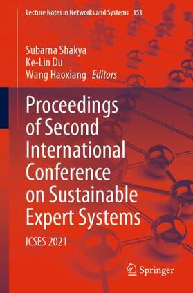 Shakya / Haoxiang / Du |  Proceedings of Second International Conference on Sustainable Expert Systems | Buch |  Sack Fachmedien