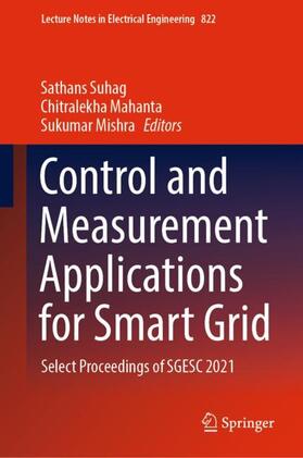Suhag / Mishra / Mahanta |  Control and Measurement Applications for Smart Grid | Buch |  Sack Fachmedien