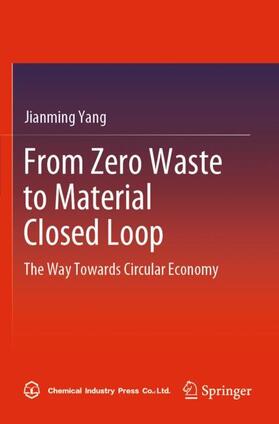 Yang |  From Zero Waste to Material Closed Loop | Buch |  Sack Fachmedien