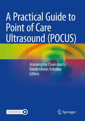 Ashokka / Chakraborty |  A Practical Guide to Point of Care Ultrasound (POCUS) | Buch |  Sack Fachmedien