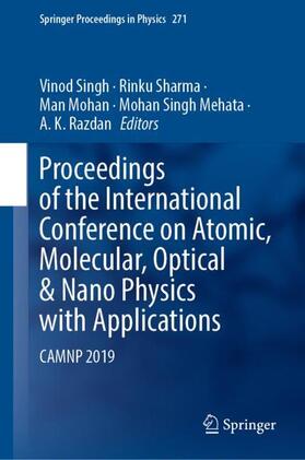 Singh / Sharma / Razdan |  Proceedings of the International Conference on Atomic, Molecular, Optical & Nano Physics with Applications | Buch |  Sack Fachmedien