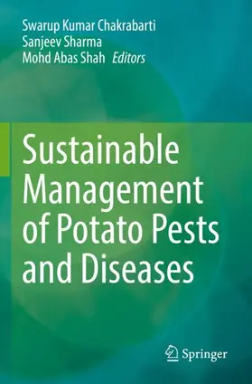 Chakrabarti / Shah / Sharma |  Sustainable Management of Potato Pests and Diseases | Buch |  Sack Fachmedien