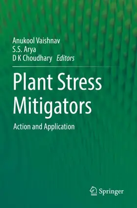 Vaishnav / Choudhary / Arya |  Plant Stress Mitigators | Buch |  Sack Fachmedien