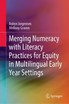 Graven / Jorgensen |  Merging Numeracy with Literacy Practices for Equity in Multilingual Early Year Settings | Buch |  Sack Fachmedien