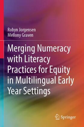 Graven / Jorgensen |  Merging Numeracy with Literacy Practices for Equity in Multilingual Early Year Settings | Buch |  Sack Fachmedien