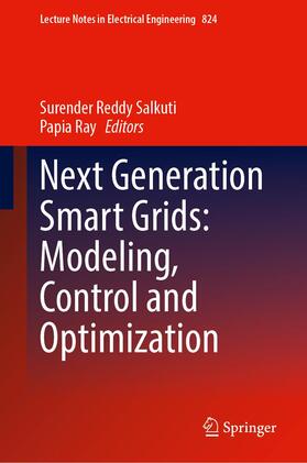 Ray / Woosong University |  Next Generation Smart Grids: Modeling, Control and Optimization | Buch |  Sack Fachmedien