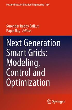 Ray / Woosong University |  Next Generation Smart Grids: Modeling, Control and Optimization | Buch |  Sack Fachmedien