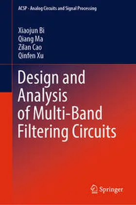 Bi / Ma / Cao |  Design and Analysis of Multi-Band Filtering Circuits | eBook | Sack Fachmedien