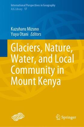 Otani / Mizuno |  Glaciers, Nature, Water, and Local Community in Mount Kenya | Buch |  Sack Fachmedien