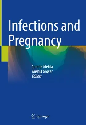 Grover / Mehta |  Infections and Pregnancy | Buch |  Sack Fachmedien