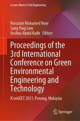 Mohamed Noor / Abdul Kadir / Sam |  Proceedings of the 3rd International Conference on Green Environmental Engineering and Technology | Buch |  Sack Fachmedien