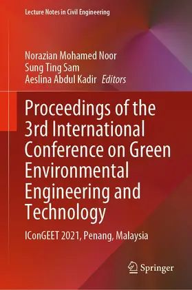 Mohamed Noor / Sam / Abdul Kadir |  Proceedings of the 3rd International Conference on Green Environmental Engineering and Technology | eBook | Sack Fachmedien