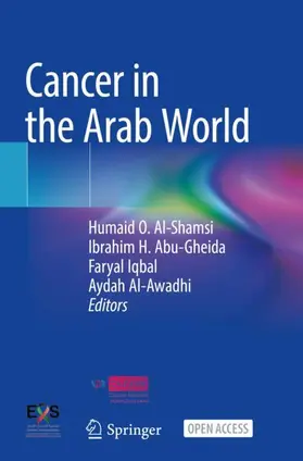 Al-Shamsi / Al-Awadhi / Abu-Gheida |  Cancer in the Arab World | Buch |  Sack Fachmedien