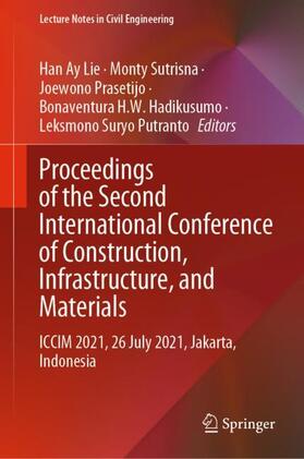 Lie / Sutrisna / Putranto |  Proceedings of the Second International Conference of Construction, Infrastructure, and Materials | Buch |  Sack Fachmedien