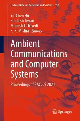 Hu / Mishra / Tiwari |  Ambient Communications and Computer Systems | Buch |  Sack Fachmedien