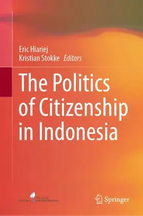 Stokke / Hiariej |  The Politics of Citizenship in Indonesia | Buch |  Sack Fachmedien