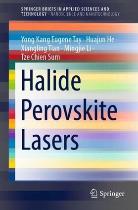 Tay / He / Sum |  Halide Perovskite Lasers | Buch |  Sack Fachmedien