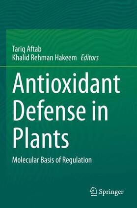 Hakeem / Aftab |  Antioxidant Defense in Plants | Buch |  Sack Fachmedien