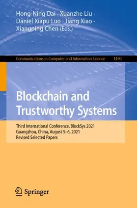 Dai / Liu / Luo |  Blockchain and Trustworthy Systems | Buch |  Sack Fachmedien