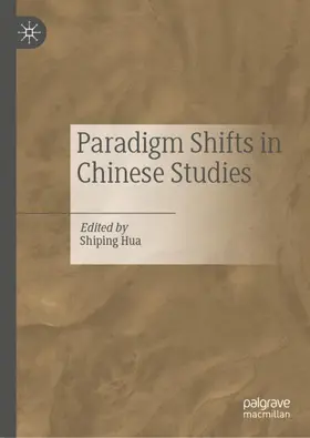 Hua |  Paradigm Shifts in Chinese Studies | Buch |  Sack Fachmedien