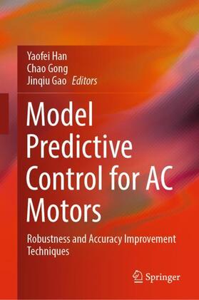 Han / Gao / Gong |  Model Predictive Control for AC Motors | Buch |  Sack Fachmedien